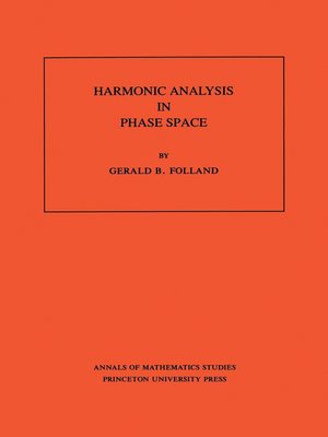 cover image of Harmonic Analysis in Phase Space. (AM-122), Volume 122